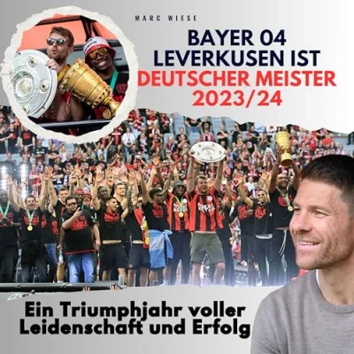 Abbildung von Bayer 04 Leverkusen ist Deutscher Meister 2023/24: Ein Triumphjahr voller Leidenschaft und Erfolg