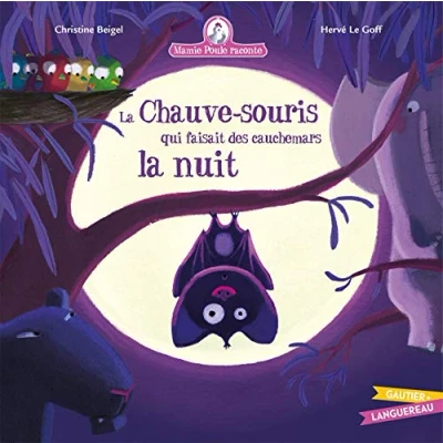 Abbildung von Mamie Poule raconte la chauve souris qui faisait des cauchemars nuit