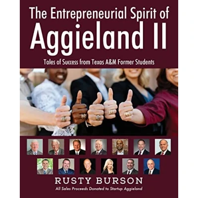 Abbildung von The Entrepreneurial Spirit of Aggieland II: Tales Success from Texas A&amp;M Former Students