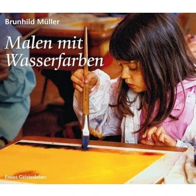 Abbildung von Malen mit Wasserfarben (Werkbücher für Kinder, Eltern und Erzieher)