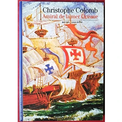 Abbildung von Decouverte Gallimard: Christophe Colomb amiral de la mer oceane