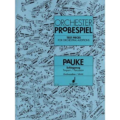 Abbildung von Orchester Probespiel Pauke / Schlagzeug: Sammlung wichtiger Passagen aus der Opern und Konzertliteratur. Pauke/Schlagzeug.