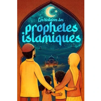 Abbildung von les histoires des prophètes islamiques: 40 adaptées aux enfants pour toute la famille Apprends à connaître l&#039;Islam et ... islamiques) (Livres islamiques Islam Way)