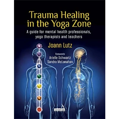 Abbildung von Trauma Healing in the Yoga Zone: A Guide for Mental Health Professionals and Therapists Teachers