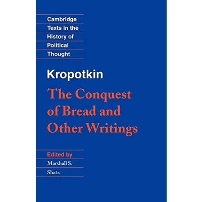 Abbildung von Kropotkin: the Conquest of Bread: &#039;The Bread&#039; and Other Writings (Cambridge Texts in History Political Thought)