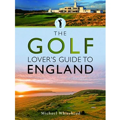 Abbildung von The Golf Lover&#039;s Guide to England (City Guides)