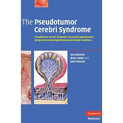 Abbildung von The Pseudotumor Cerebri Syndrome: Cerebri, Idiopathic Intracranial Hypertension, Benign Hypertension And Related Conditions