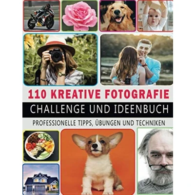Abbildung von 110 kreative Fotografie Challenge und Ideenbuch: Foto übungen, Aufgaben, Ideen Projekte für Fotografen, um Ihre Fähigkeiten zu inspirieren, ... Kameraeinstellungen, Notizen Fotohalter