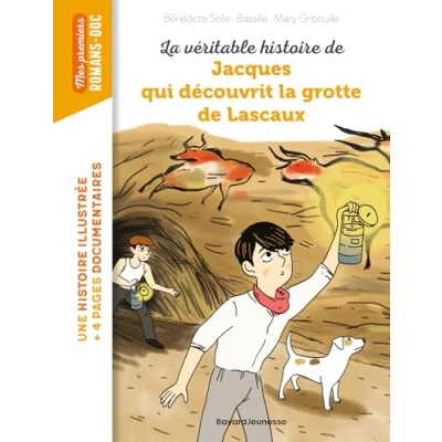 Abbildung von la véritable histoire de Jacques, qui découvrit grotte Lascaux