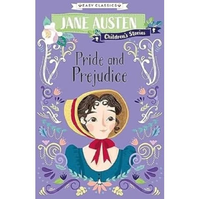 Abbildung von Jane Austen: Pride and Prejudice (Easy Classics) English Classic Literature Abridged for Ages 7 11 (Jane Austen Children&#039;s Stories Classics))