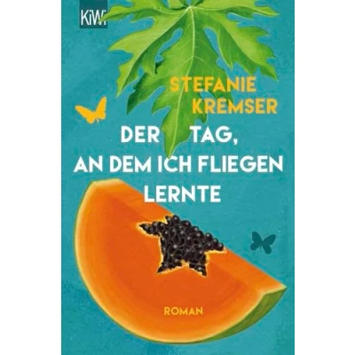 Abbildung von Der Tag, an dem ich fliegen lernte: Roman