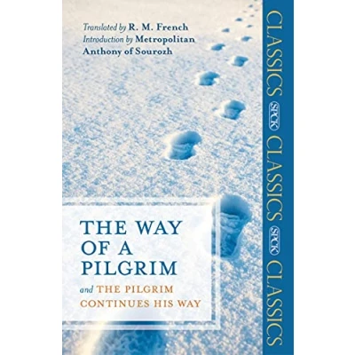 Abbildung von the Way of a Pilgrim: And Pilgrim Continues his (SPCK Classics)