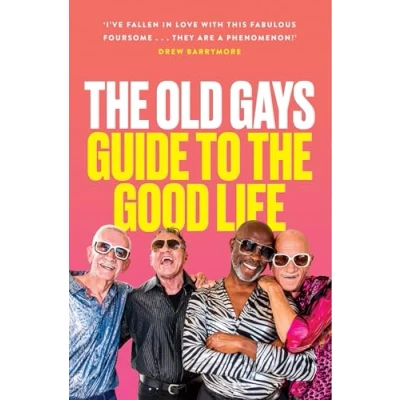 Abbildung von the Old Gays’ Guide to Good Life: must read memoir and manifesto from TikTok sensation @theoldgays