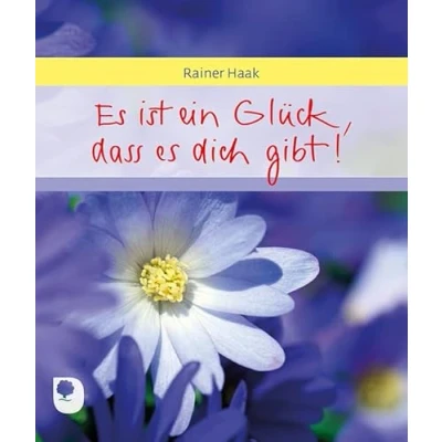 Abbildung von es ist ein Glück, dass dich gibt (Eschbacher Geschenkheft)