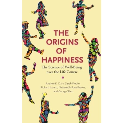 Abbildung von Origins of Happiness: the Science Well being over Life course