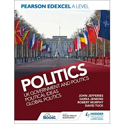 Abbildung von Pearson Edexcel A Level Politics: UK Government and Politics, Political Ideas Global Politics