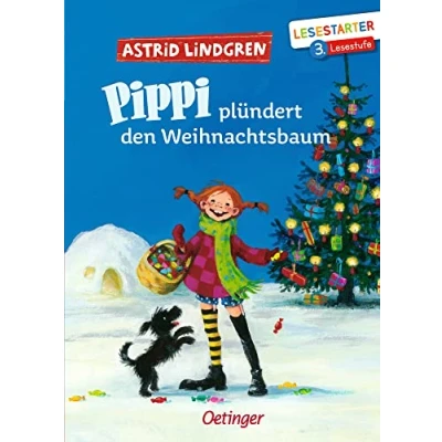 Abbildung von Pippi plündert den Weihnachtsbaum: Lesestarter. 3. Lesestufe. Astrid Lindgren Kinderbuch Klassiker für Leseanfänger. Oetinger Erstlesebuch ab 8 Jahren (Pippi Langstrumpf)