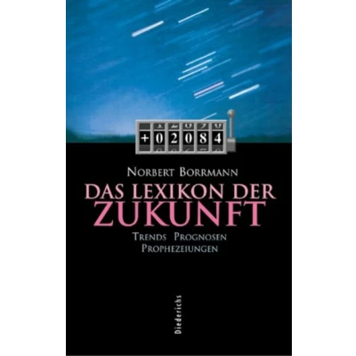 Abbildung von Lexikon der Zukunft. Trends, Prognosen, Prophezeiungen