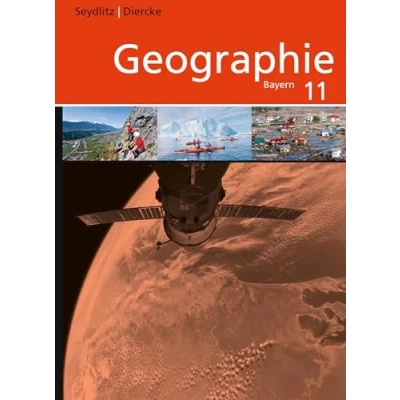Abbildung von Seydlitz / Diercke Geographie Ausgabe 2014 für die Sekundarstufe II in Bayern: Schulbuch 11
