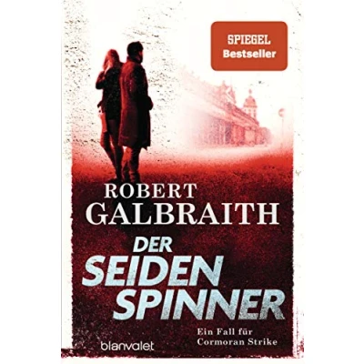 Abbildung von Der Seidenspinner: Ein Fall für Cormoran Strike (Die Reihe, Band 2)