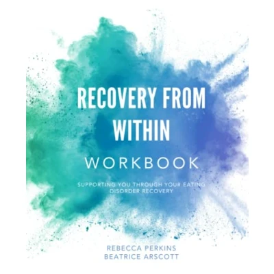 Abbildung von recovery From Within Workbook: Supporting you through your eating disorder