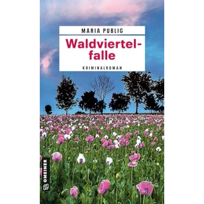 Abbildung von Waldviertelfalle: Kriminalroman (Kriminalromane im GMEINER Verlag)