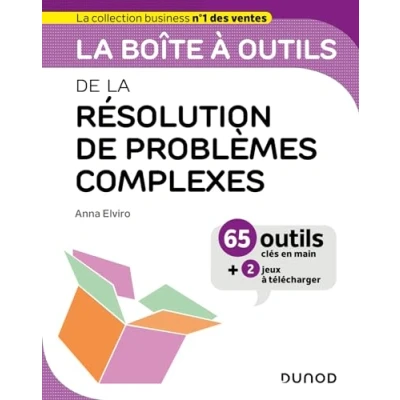 Abbildung von la boîte à outils de résolution problèmes complexes: 65 clés en main