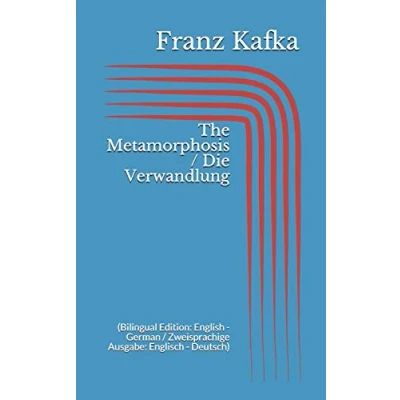 Abbildung von The Metamorphosis / Die Verwandlung (Bilingual Edition: English German Zweisprachige Ausgabe: Englisch Deutsch)