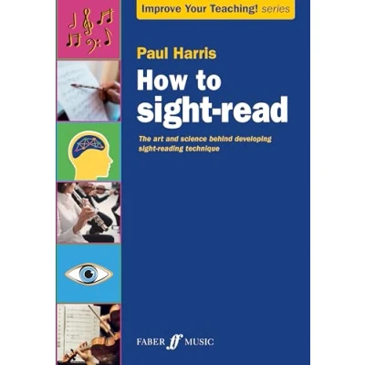 Abbildung von How to Sight read: The Art and Science Behind Developing reading Technique (Improve Your Teaching!)