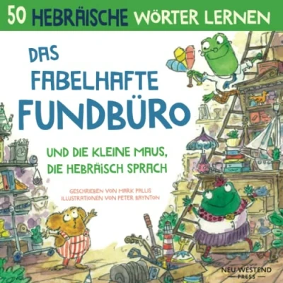Abbildung von Das fabelhafte Fundbüro und die Maus, hebräisch sprach: lernen für kinder kinderbuch, zweisprachige buch deutsch