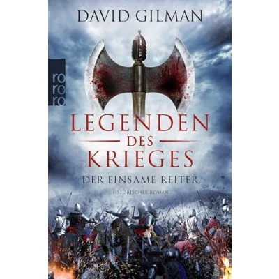 Abbildung von Legenden des Krieges: Der einsame Reiter: Historischer Roman