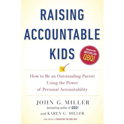 Abbildung von Raising Accountable Kids: How to Be an Outstanding Parent Using the Power of Personal Accountability