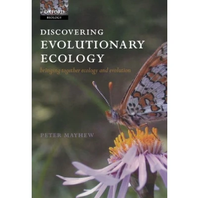 Abbildung von Discovering Evolutionary Ecology: Bringing Together Ecology and Evolution (Oxford Biology)