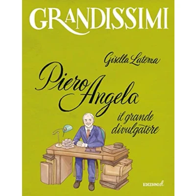 Abbildung von Piero Angela, il grande divulgatore. Ediz. a colori (Grandissimi)