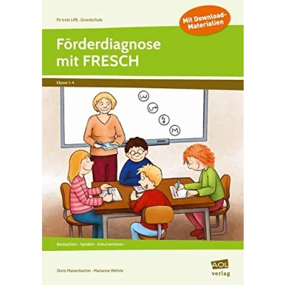Abbildung von Förderdiagnose mit FRESCH: Beobachten handeln dokumentieren (1. bis 4. Klasse)