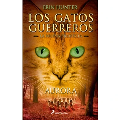 Abbildung von Gatos Nueva Profecia 03. Aurora: . (Colección Salamandra Juvenil, Band 3)