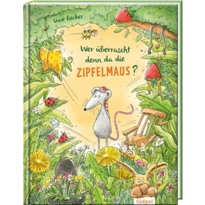 Abbildung von Wer überrascht denn da die Zipfelmaus?: Ein Geburtstagsfest für Zipfelmaus turbulentes Kinderbuch zum Vorlesen Kinder ab 3 bis 6 Jahren mit vielen witzigen Details (Zipfelmaus&#039; Abenteuer)