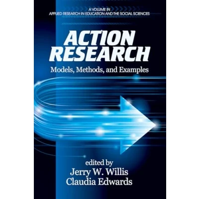 Abbildung von Action Research: Models, Methods, and Examples (Applied Research in Education the Social Sciences)