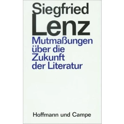 Abbildung von Mutmassungen über die Zukunft der Literatur: Drei Essays