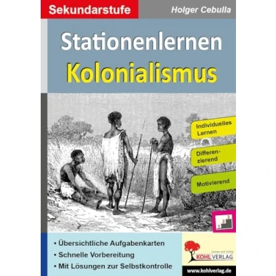 Abbildung von Stationenlernen Kolonialismus: Individuelles Lernen Differenzierung Motivierend