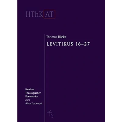 Abbildung von Levitikus: Zweiter Teilband: 16 27 (Herders Theologischer Kommentar zum Alten Testament)
