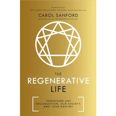 Abbildung von The Regenerative Life: Transform any organization, our society, and your destiny