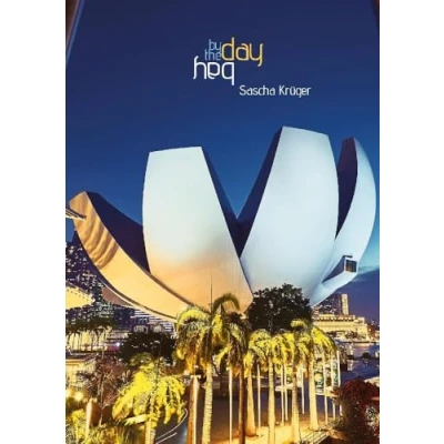 Abbildung von day by the bay: Ein fotografischer Rundgang um Singapurs Marina Bay