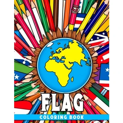 Abbildung von Flag Coloring Book: Discover 40 illustrations of national symbols from around the world, perfect for kids to learn and color great gift idea!