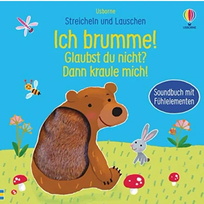 Abbildung von Streicheln und Lauschen: Ich brumme! Glaubst du nicht? Dann kraule mich!: ab 6 Monaten (Streicheln Lauschen Reihe)
