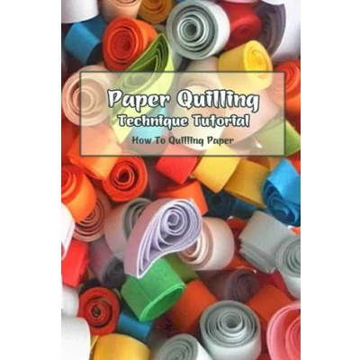 Abbildung von Paper Quilling Technique Tutorial: How To Paper: Tools And Supplies For Beginners