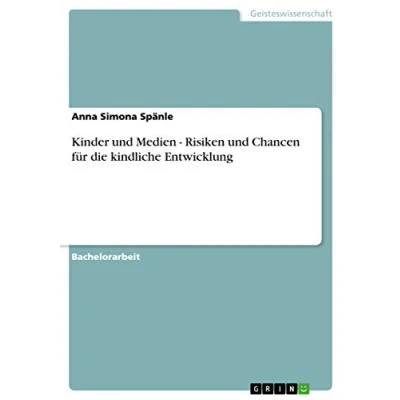 Abbildung von Kinder und Medien Risiken Chancen für die kindliche Entwicklung