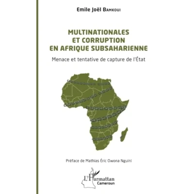 Abbildung von Multinationales et corruption en Afrique subsaharienne: Menace tentative de capture l’État: l¿État