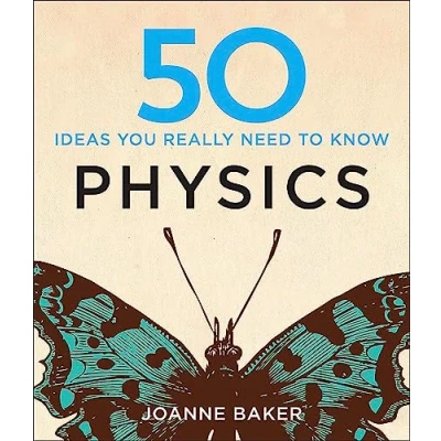 Abbildung von 50 Physics Ideas You Really Need to Know (50 series)