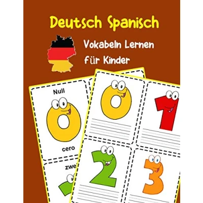 Abbildung von Deutsch Spanisch Vokabeln Lernen für Kinder: 200 basisch wortschatz und grammatik vorschulkind kindergarten 1. 2. 3. Klasse (Deutsch Kinder, Band 6)